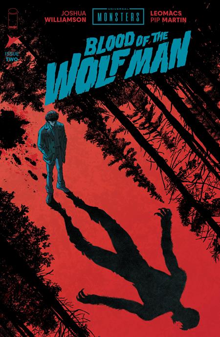 PRE-SALE: UNIVERSAL MONSTERS BLOOD OF THE WOLF MAN #2 (OF 4) CVR A LEOMACS & PIP MARTIN