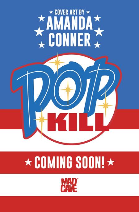 PRE-SALE: POP KILL #1 SEASONAL FLAVORS AMANDA CONNER FOURTH OF JULY THEMED VAR (MR)