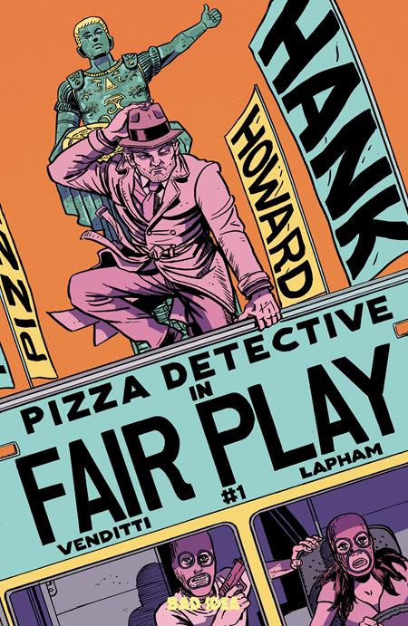 PRE-SALE: HANK HOWARD PIZZA DETECTIVE THE FAIR PLAY #1 (ONE SHOT) CVR A DAVID LAPHAM