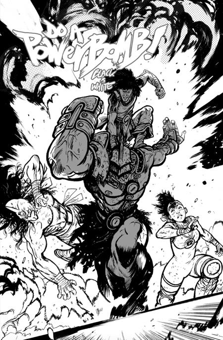 PRE-SALE: DO A POWERBOMB BLACK AND WHITE #2 (OF 3) CVR C DANIEL WARREN JOHNSON ACTION VAR
