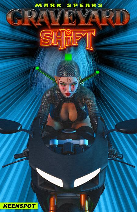 PRE-SALE: MARK SPEARS GRAVEYARD SHIFT #1 CVR C MARK SPEARS SHIFT JUST GOT WEIRD VAR