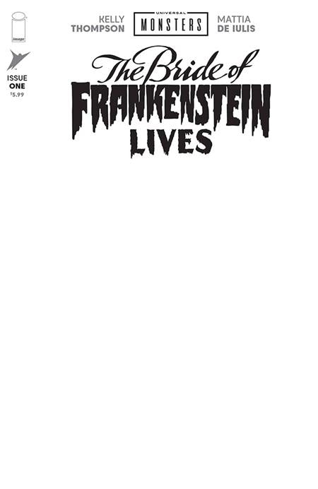 PRE-SALE: UNIVERSAL MONSTERS THE BRIDE OF FRANKENSTEIN LIVES #1 (OF 4) CVR I BLANK SKETCH VAR