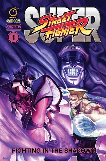 Super Street Fighter Omnibus Vol 1: Fighting In The Shadows
