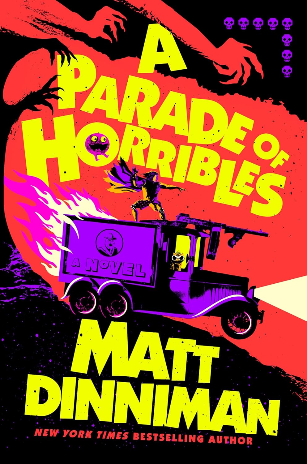 A PARADE OF HORRIBLES by Matt Dinniman Novel HC