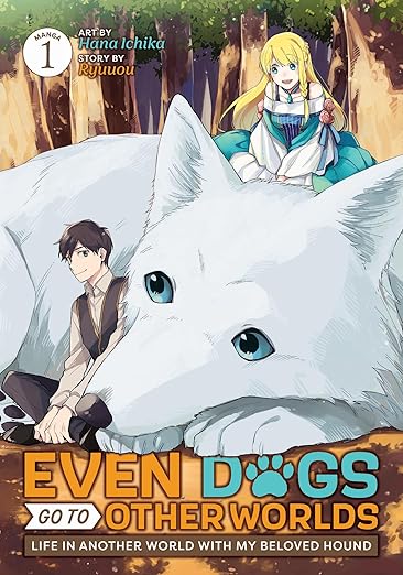Even Dogs Go To Other Worlds Vol 1