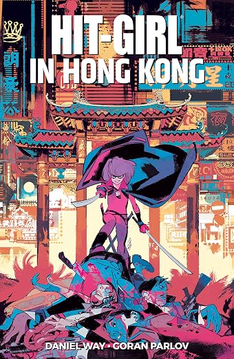 Hit Girl TPB Vol 5: Hong Kong