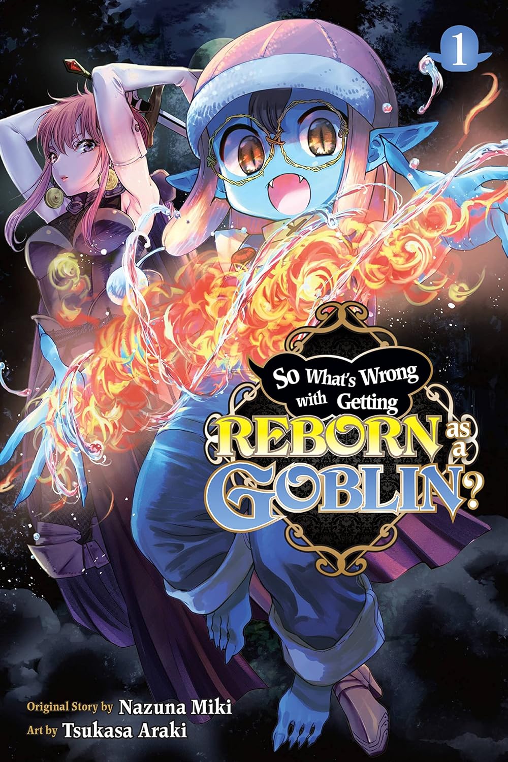 So What's Wrong With Getting Reborn As A Goblin? Vol 1