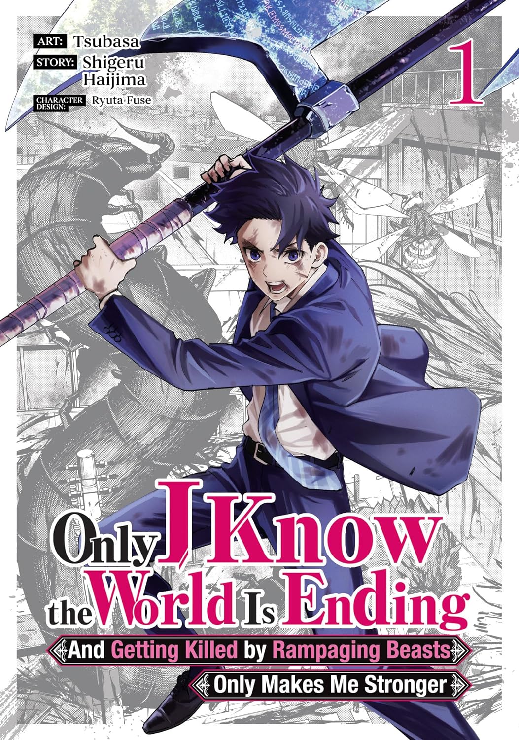 Only I Know The World Is Ending And Getting Killed By Rampaging Beasts Only Makes Me Stronger