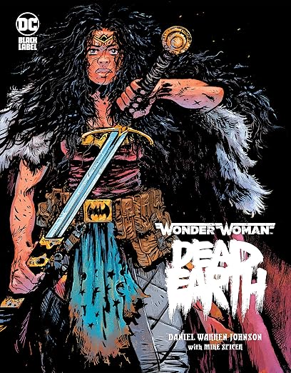 WONDER WOMAN DEAD EARTH HARD COVER