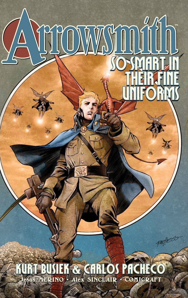 Arrowsmith: So Smart In Their Fine Uniforms TPB