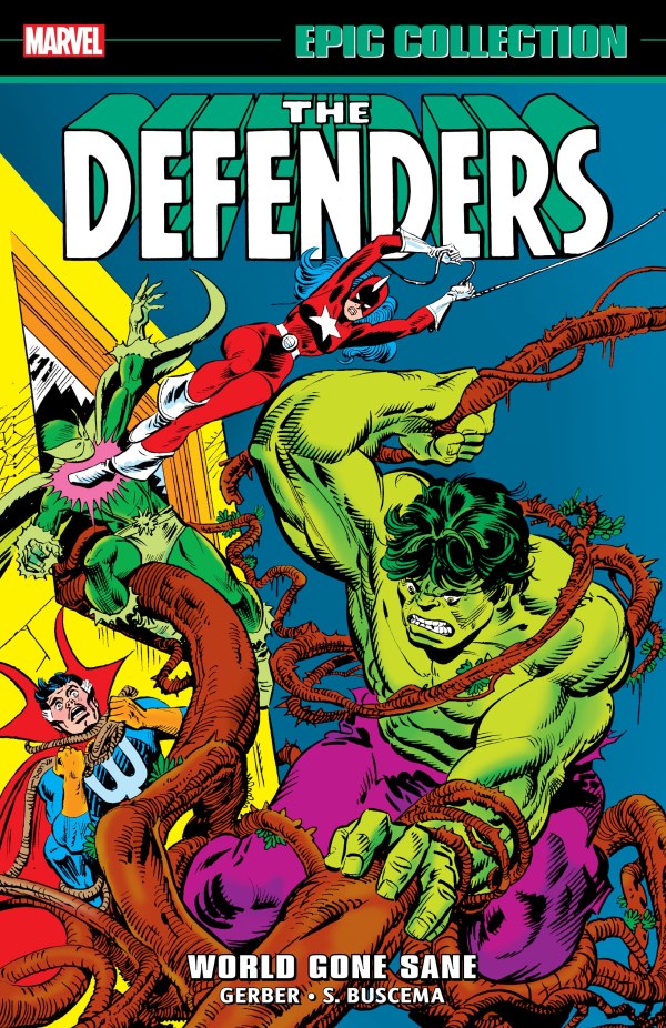 The Defenders Epic Collection Vol 3 World Gone Sane TPB