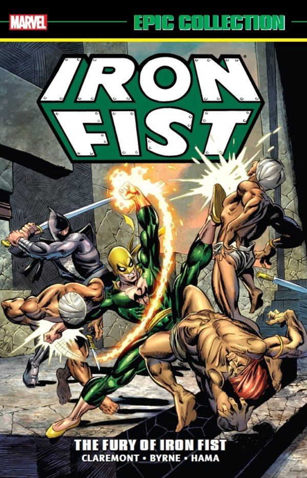 Iron Fist Epic Collection Vol 1 The Fury Of The Iron Fist TPB