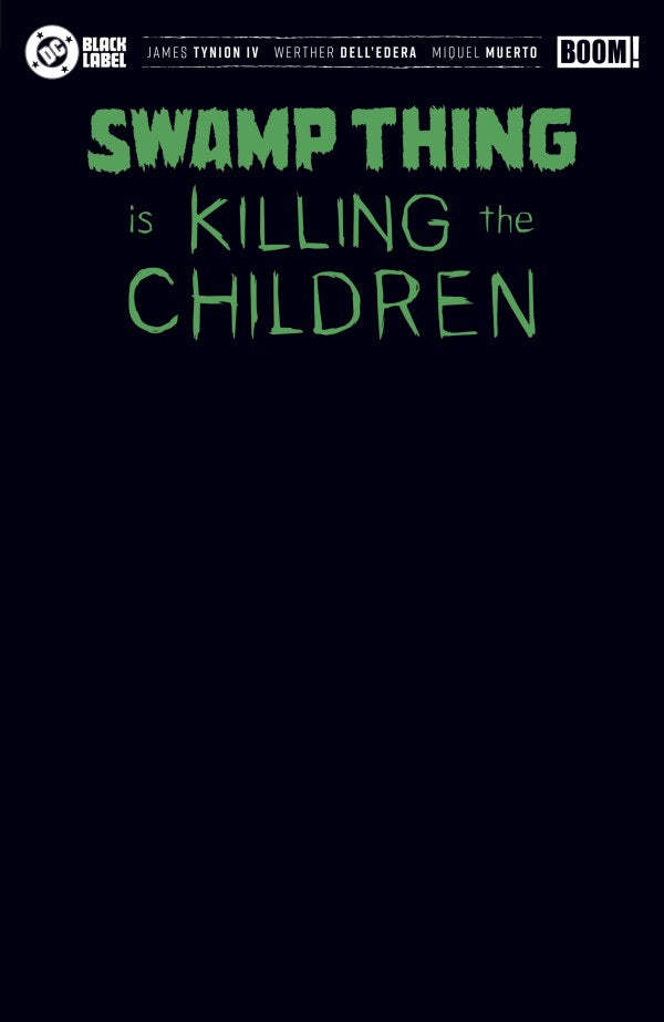 PRE-SALE: Swamp Thing is Killing the Children #1 I Black Blank Sketch Variant (Foil)