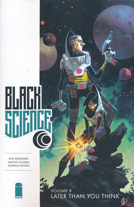 Black Science: Later Than You Think Vol 8