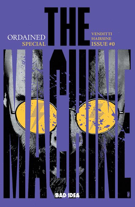 PRE-SALE: ORDAINED #0 (OF 3) THE MACHINE 4TH PTG CVR A JORGE FORNES VAR