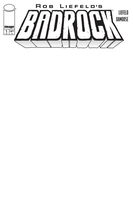 PRE-SALE: BADROCK #1 CVR F BLANK SKETCH VAR (Allocations May Occur)