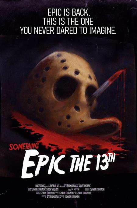 PRE-SALE: SOMETHING EPIC #13 CVR C SZYMON KUDRANSKI FRIDAY THE 13TH HOMAGE VAR