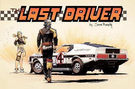 PRE-SALE: LAST DRIVER #1 (OF 5) CVR B SEAN MURPHY WRAPAROUND VAR