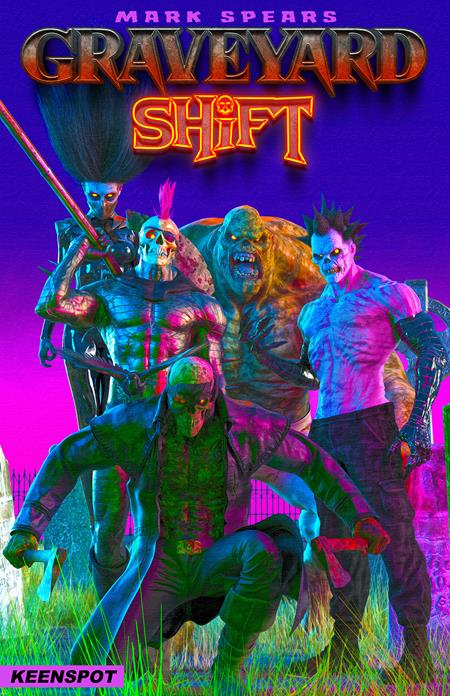 PRE-SALE: MARK SPEARS GRAVEYARD SHIFT #1 CVR A MARK SPEARS SHIFT HAPPENS