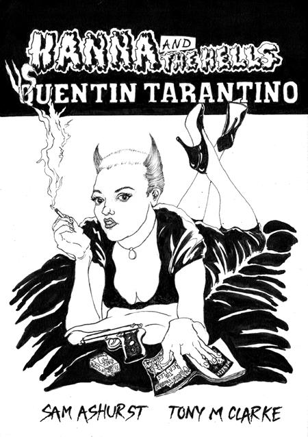 PRE-SALE: HANNA AND THE HELLS VS QUENTIN TARANTINO (ONE SHOT) (MR)