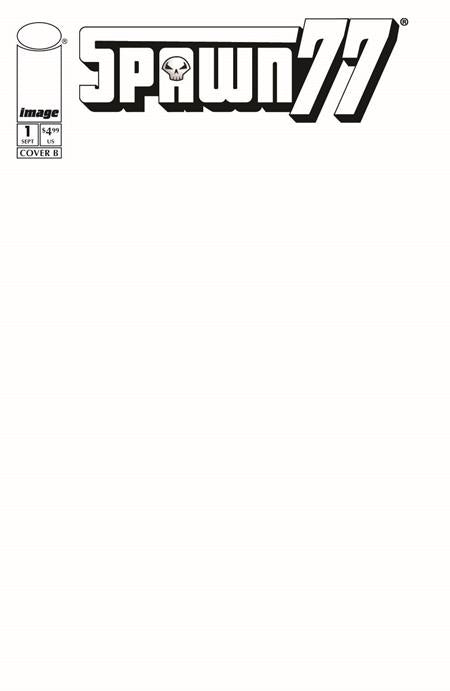 PRE-SALE: SPAWN 77 #1 (OF 3) CVR E BLANK SKETCH VAR