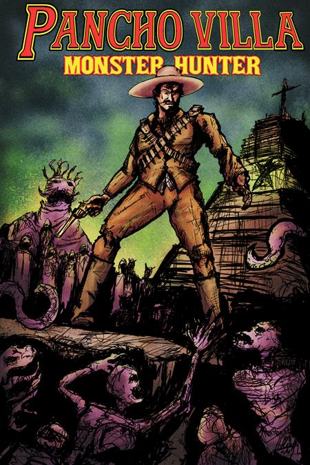 PRE-SALE: PANCHO VILLA MONSTER HUNTER #1 (OF 3) CVR C HECTOR RODRIGUEZ III HOMAGE VAR