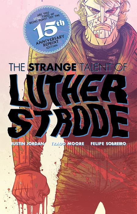 PRE-SALE: LUTHER STRODE #1 ANNIVERSARY EDITION CVR E TRADD MOORE & FELIPE SOBREIRO FOIL ORIGINAL COVER VAR (MR)