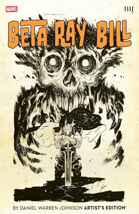 PRE-SALE: BETA RAY BILL BY DANIEL WARREN JOHNSON ARTISTS ED HC