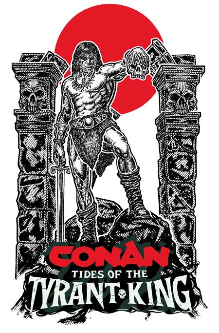 PRE-SALE: CONAN THE BARBARIAN TIDES OF THE TYRANT KING #2 (OF 4) CVR D MICAH ULRICH VAR (MR)