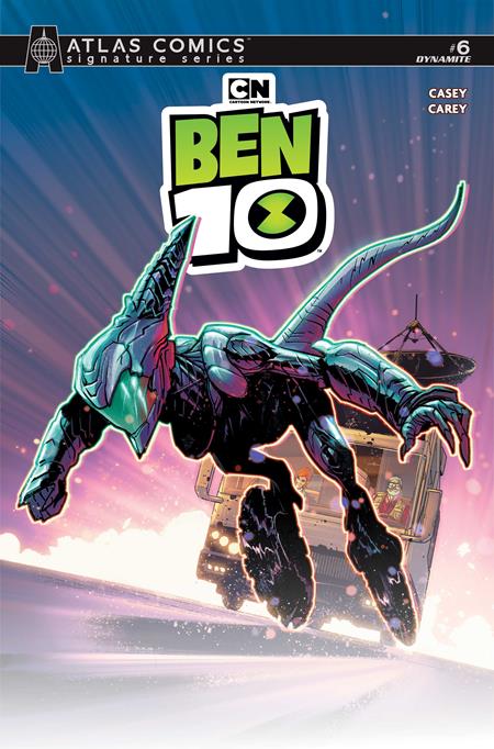 PRE-SALE: BEN 10 #6 CVR I ROBERT CAREY ATLAS EDITION SIGNED BY JOE CASEY VAR