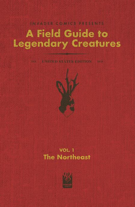PRE-SALE: FIELD GUIDE TO LEGENDARY CREATURES OF THE UNITED STATES #1 (OF 4) THE NORTHEAST