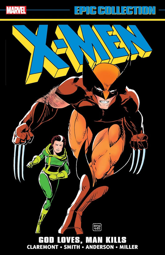X-MEN Epic Collection Vol 10 God Loves, Man Kills TPB