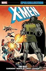 X-MEN Epic Collection Vol 12 The Gift TPB
