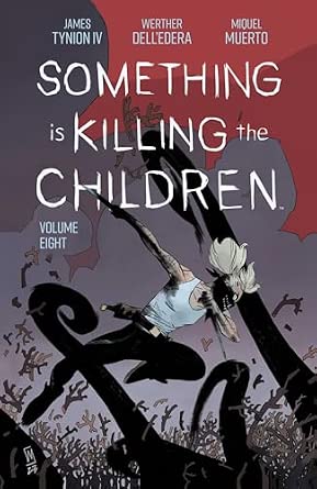 Something Is Killing The Children TPB Vol 8
