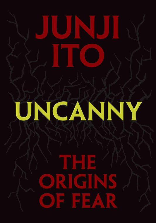 Uncanny: The Origins Of Fear