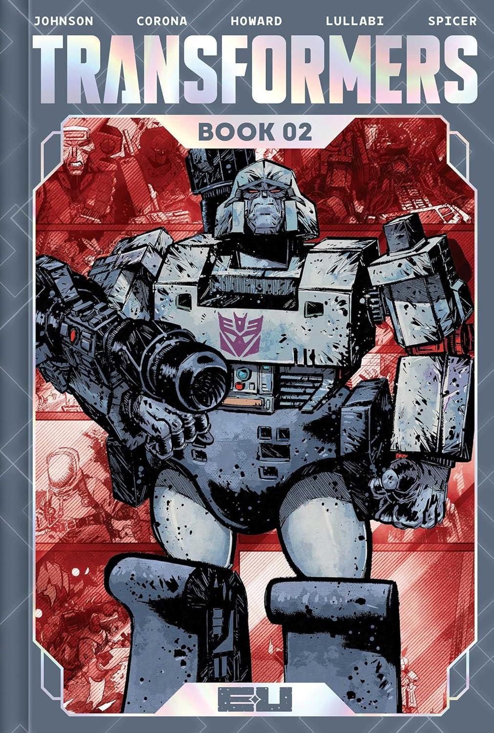 Transformers Vol 2 HC Daniel Warren Johnson Megatron Cover