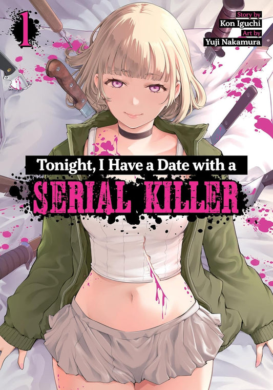 Tonight I Have A Date With A Serial Killer Vol 1