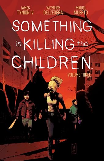Something Is Killing The Children TPB Vol 3
