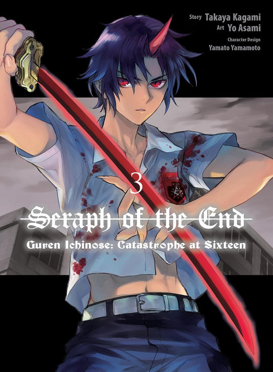 Seraph Of The End Guren Ichinose: Catastrophe at Sixteen Vol 3