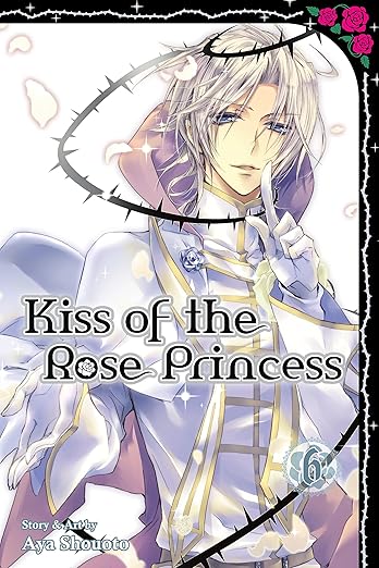 Kiss Of The Rose Princess Vol 6