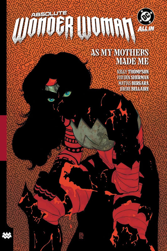 ABSOLUTE WONDER WOMAN Vol 2 As My Mothers Made Me HC
