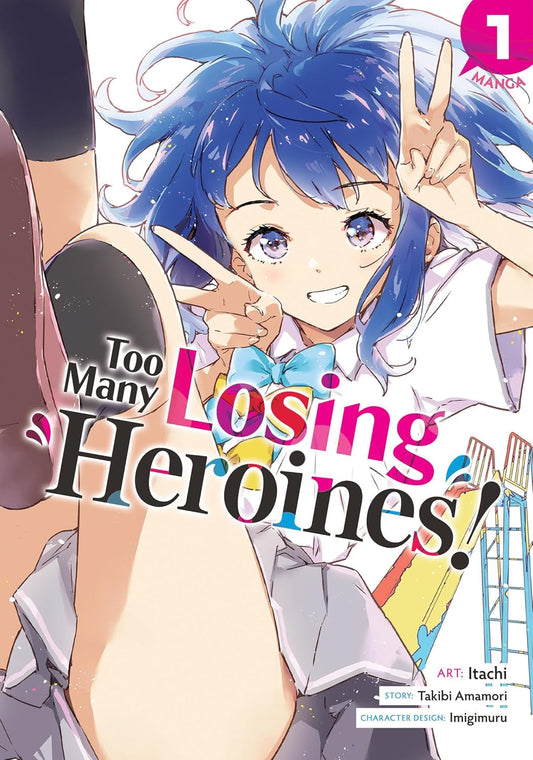 Too Many Losing Heroines! Vol 1