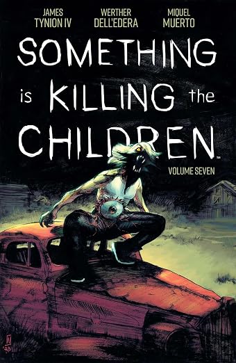 Something Is Killing The Children TPB Vol 7