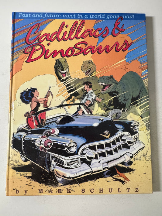 CADILLACS & DINOSAURS HC SIGNED by Mark Shultz LTD 1500