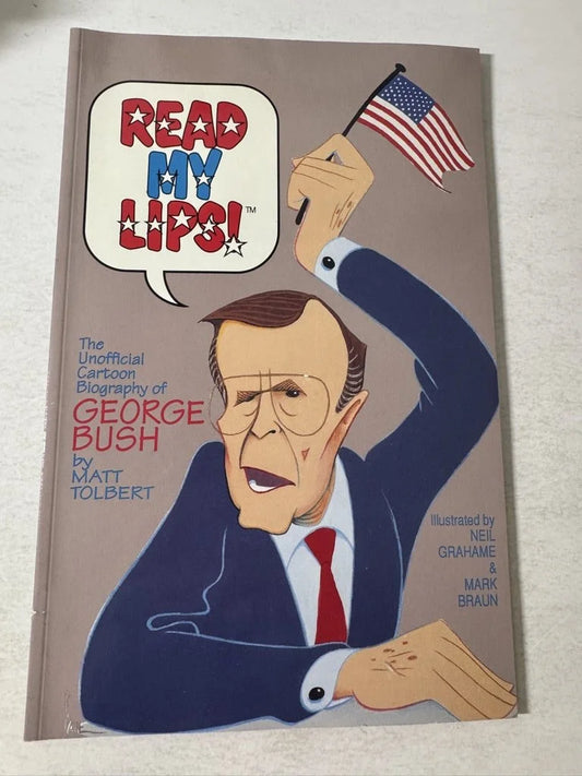 READ MY LIPS The Unofficial Cartoon Biography of George Bush VF+
