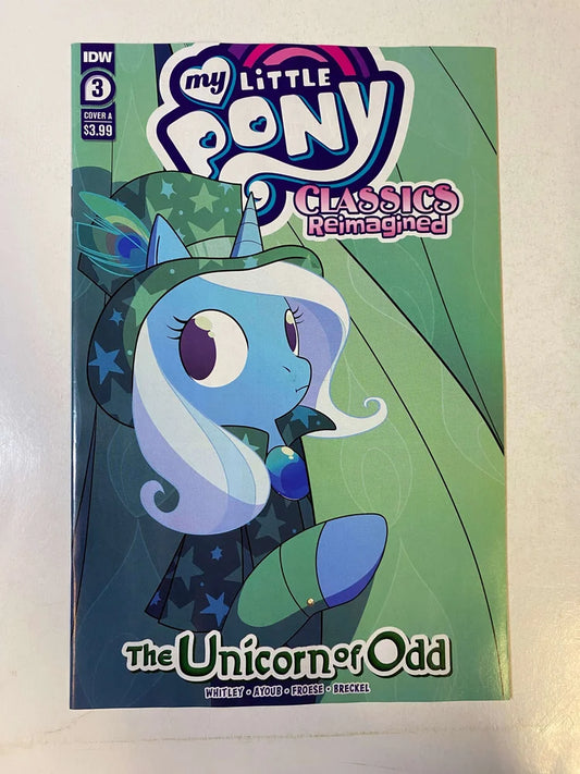 MY LITTLE PONY CLASSICS REIMAGINED The Unicorn of Odd #3 NM