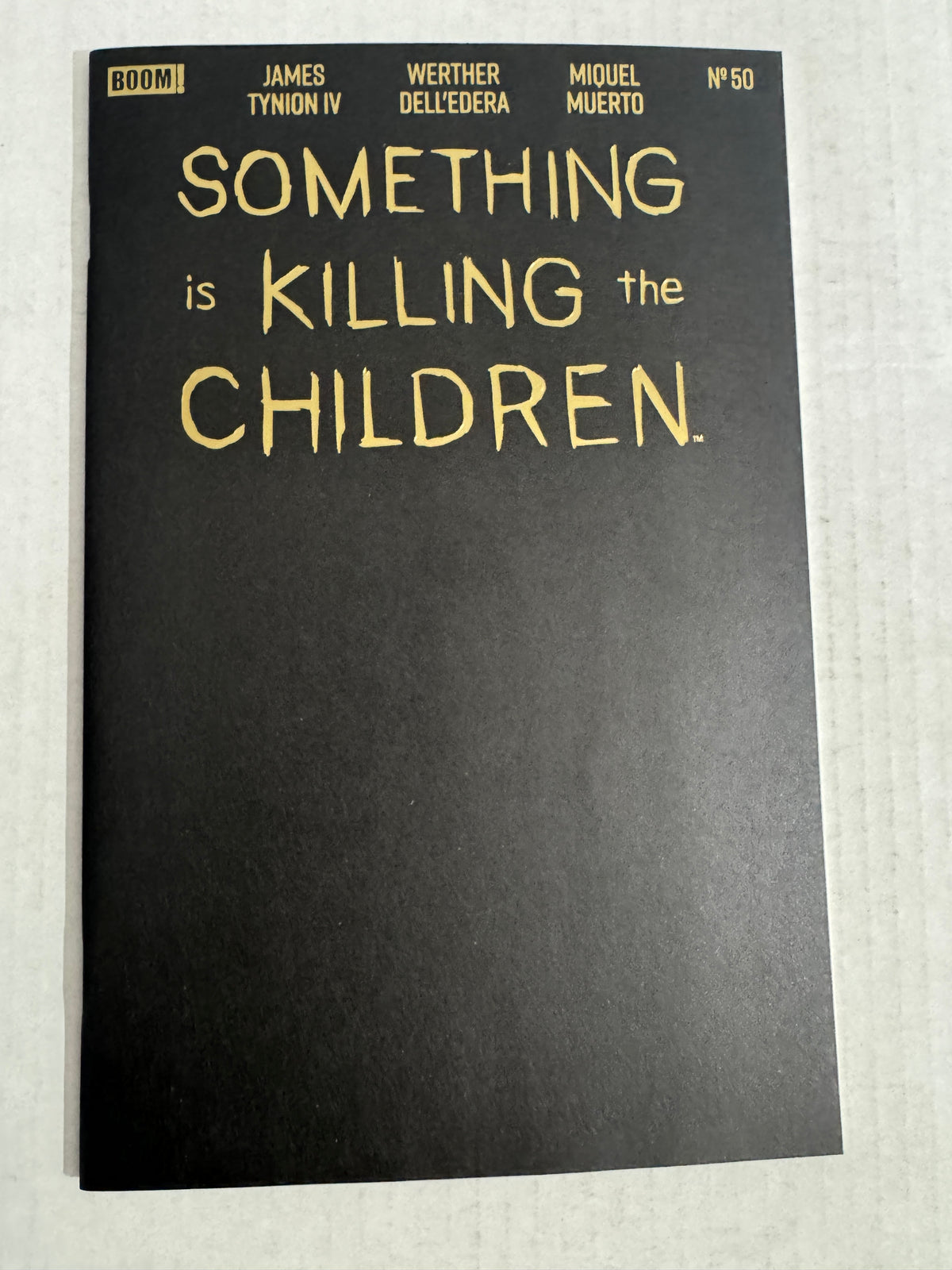 SOMETHING IS KILLING THE CHILDREN #50 NM Gold Foil Black Blank Variant