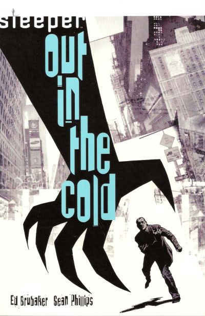 Sleeper: Out In The Cold TPB