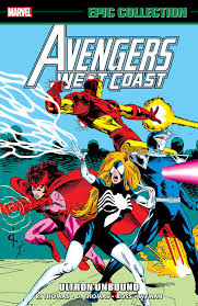 Avengers West Coast Epic Collection Vol 7 Ultron Unbound TPB