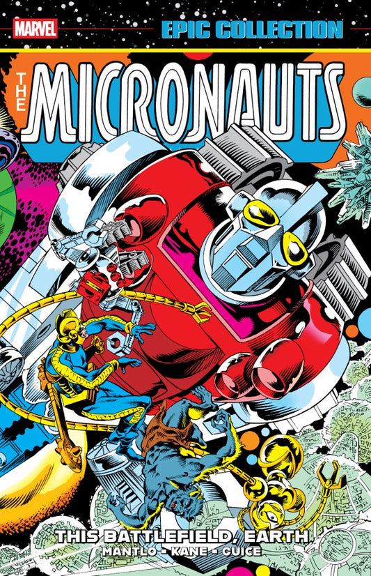 The Micronauts Epic Collection Vol 3 This Battlefield, Earth TPB
